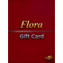 Flora Gift Card